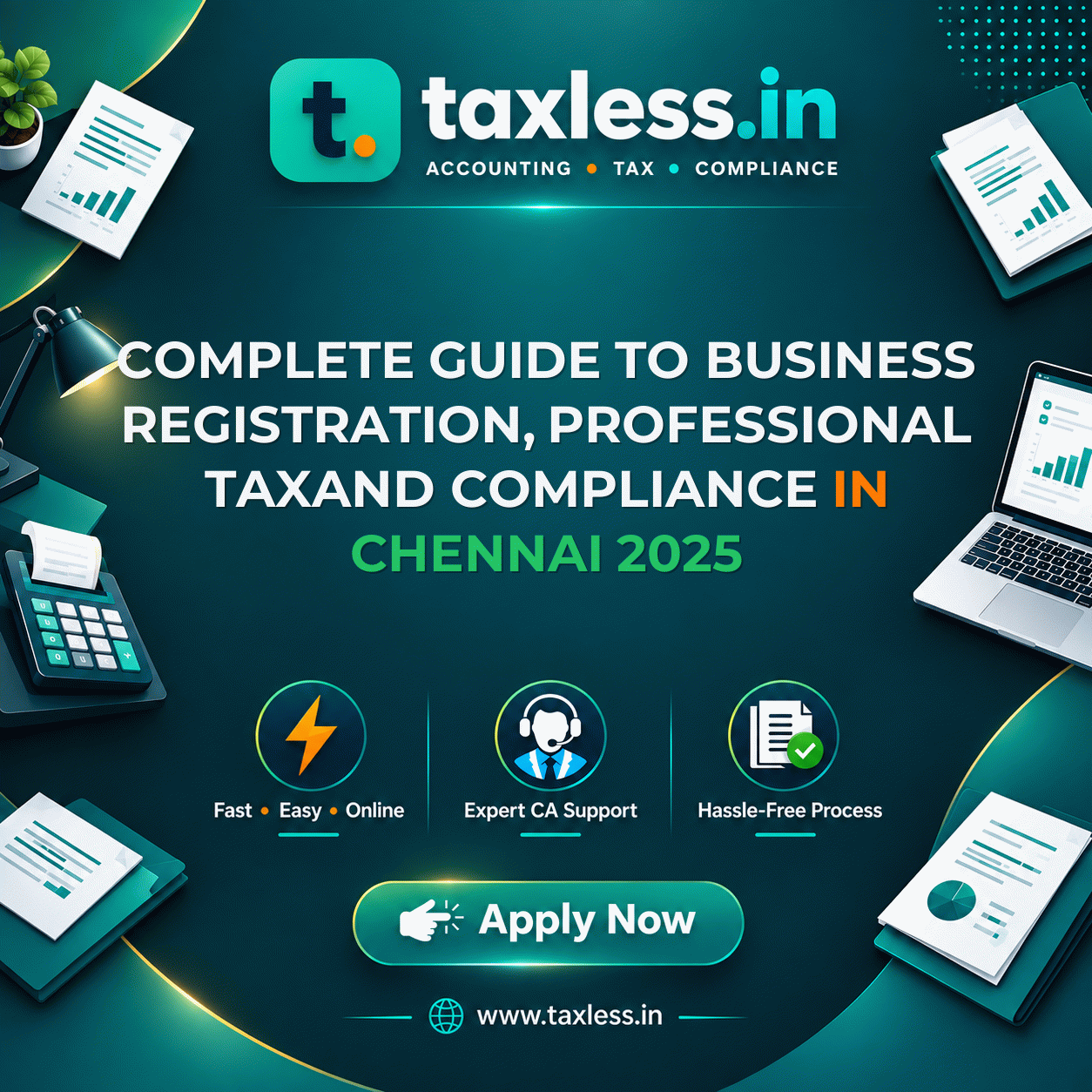 Complete Guide to Business Registration, Professional Taxand Compliance in Chennai 2025