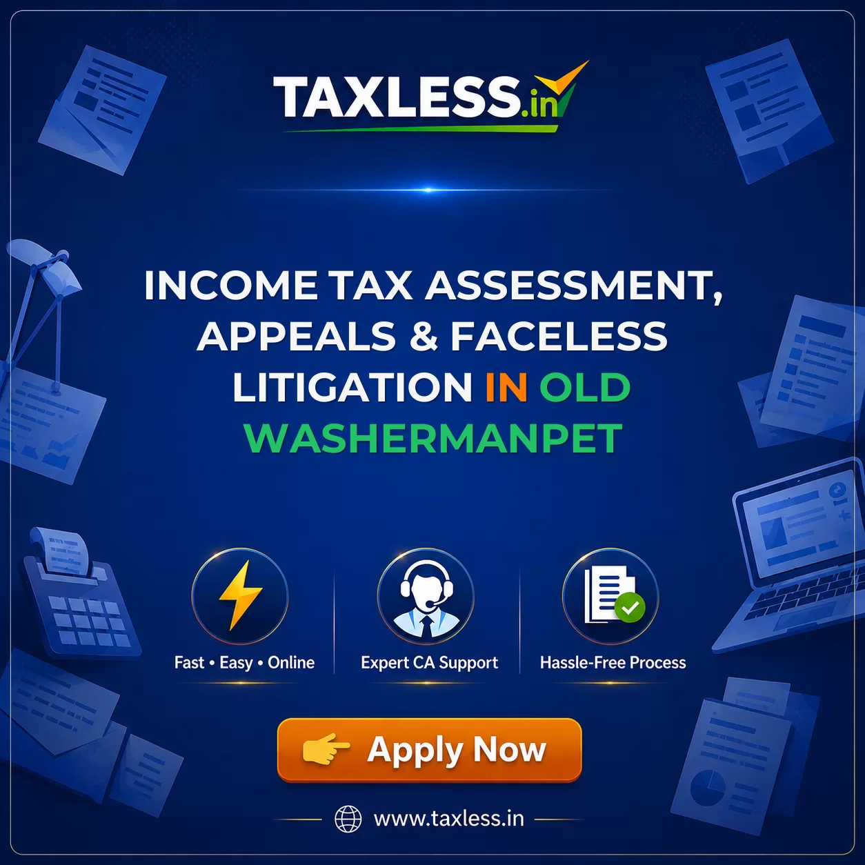 Income Tax Assessment, Appeals & Faceless Litigation in Old Washermanpet