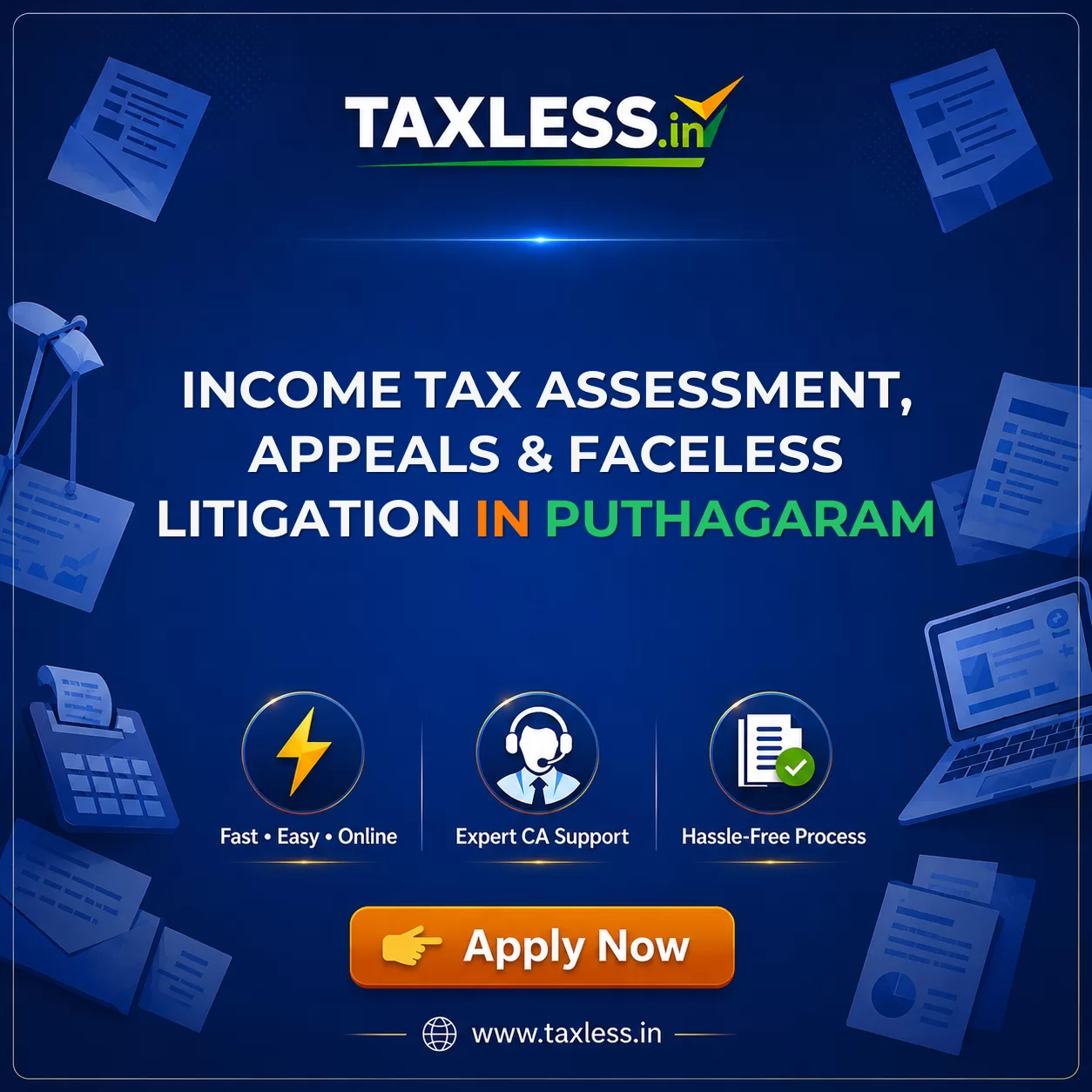 Income Tax Assessment, Appeals & Faceless Litigation in Puthagaram