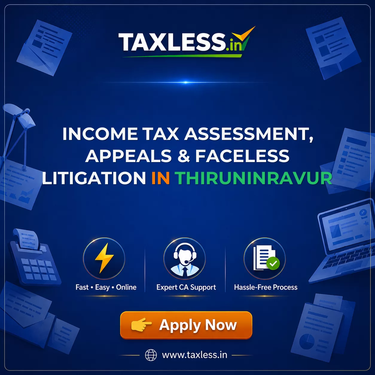 Income Tax Assessment, Appeals & Faceless Litigation in Thiruninravur