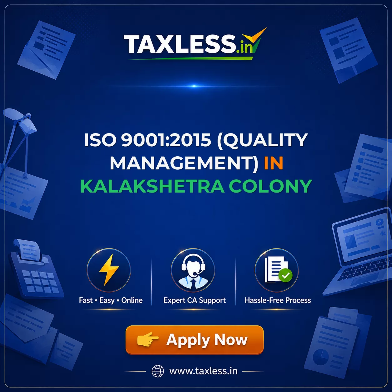 ISO 9001:2015 (Quality Management) in Kalakshetra Colony