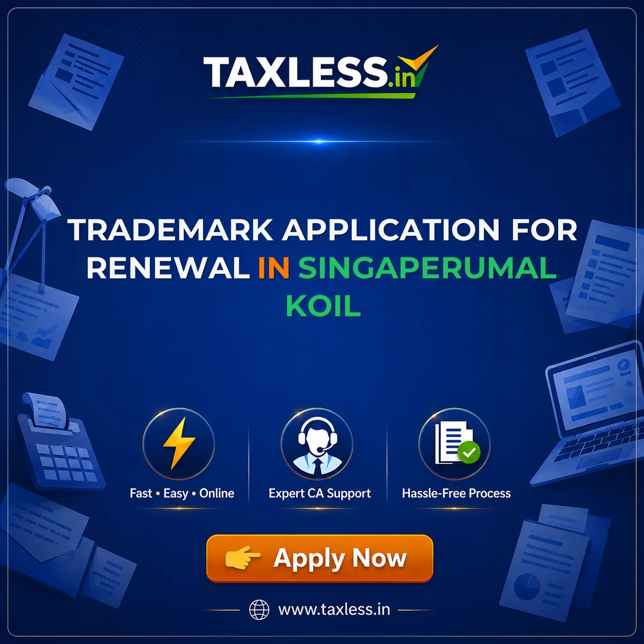 Trademark Application For Renewal in Singaperumal Koil