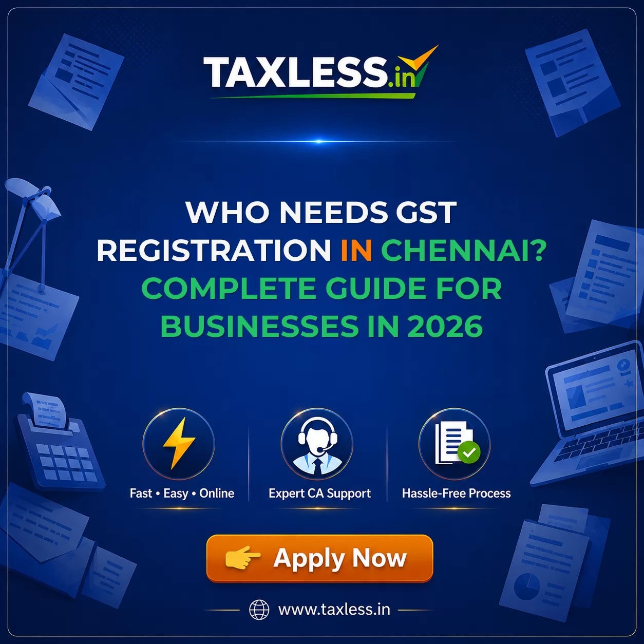 Who Needs GST Registration in Chennai? Complete Guide for Businesses in 2026